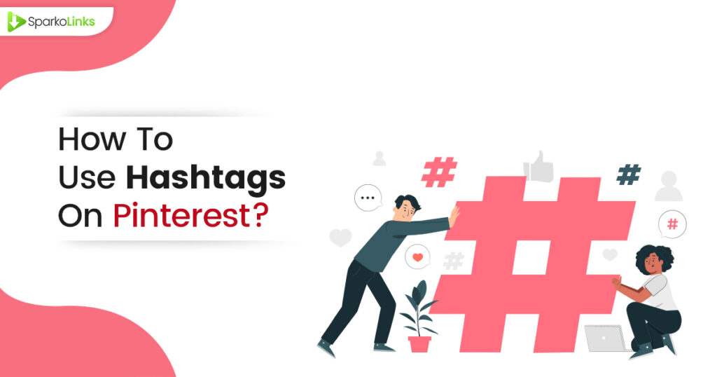 How to use hashtags on Pinterest