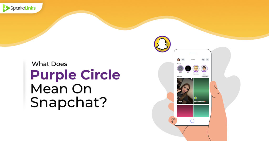 What does purple circle mean on Snapchat?