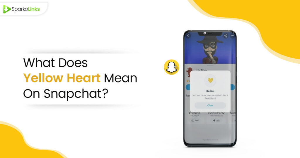 what does yellow heart mean on Snapchat